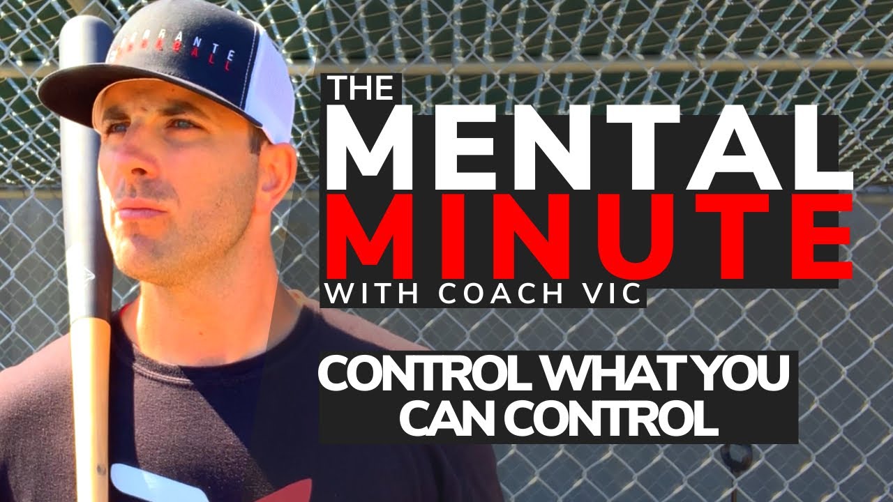 The Mental Minute 014: ‘Control What You Can Control’ | Daily Mental Training for Baseball Players