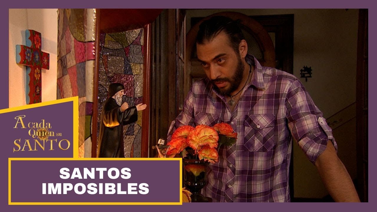 Santos imposibles | A Cada Quien Su Santo