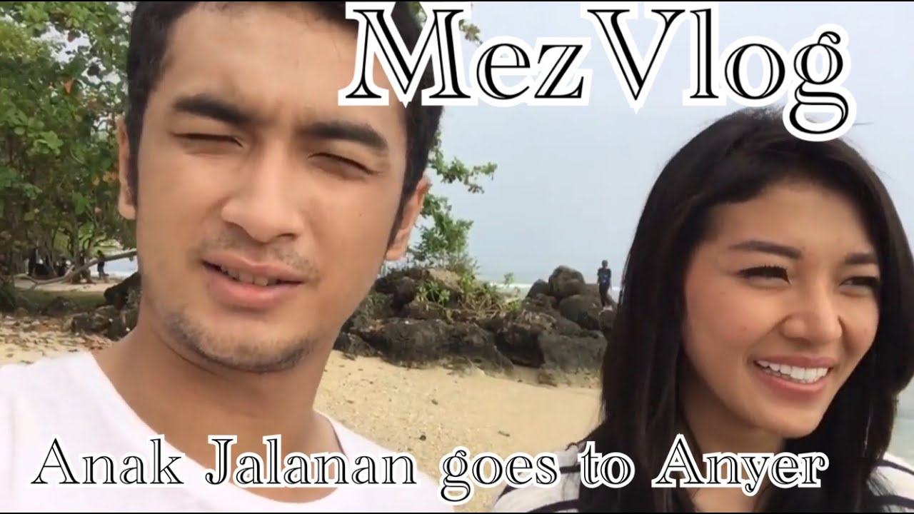 MezVlog - Anak Jalanan goes to Anyer