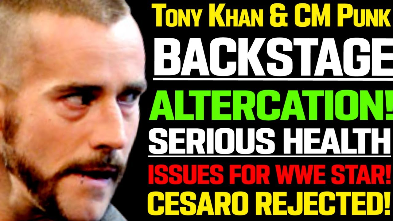 WWE News! Tony Khan & CM Punk Backstage Altercation! Cesaro Gets Rejected! WWE Star Health Issues
