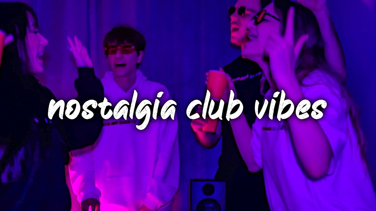 2010-2025 nostalgia club vibes ~party playlist