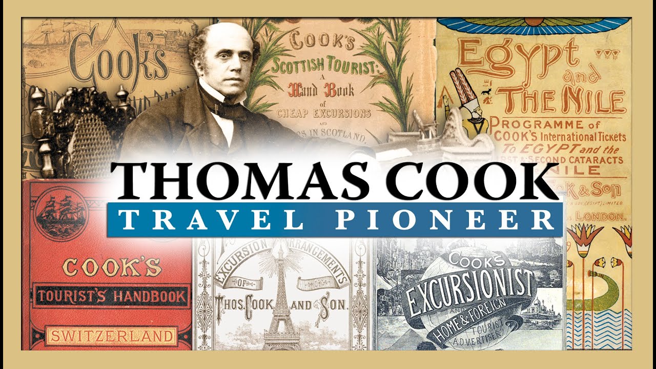 Thomas Cook Travel Pioneer | History Documentary