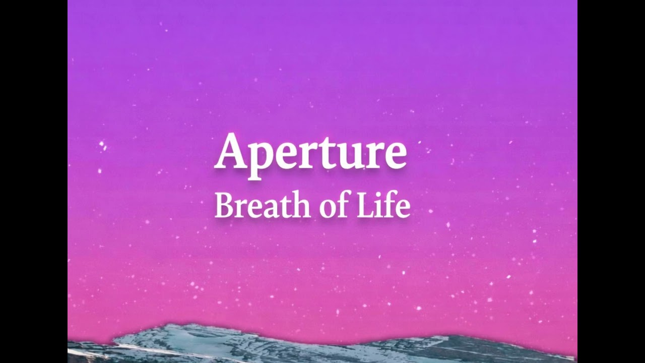Aperture – Breath of Life | Atmospheric Chill Music | Blue Hour Music