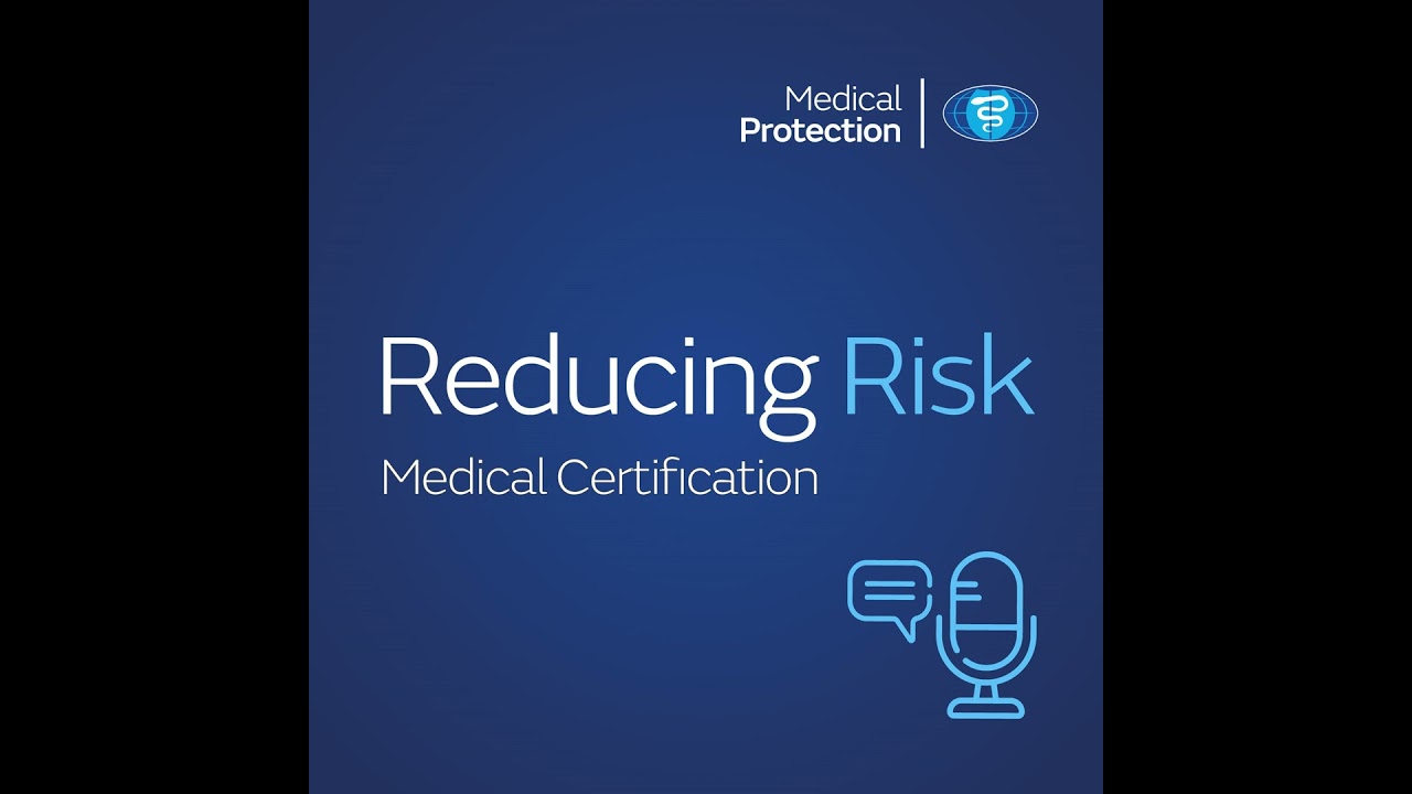 Reducing Risk – Episode 1 – Medical Certification