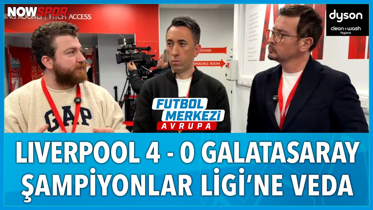 Liverpool - Galatasaray Maç Sonu | Ersin Düzen, Uğur Karakullukçu, Veli Yiğit,