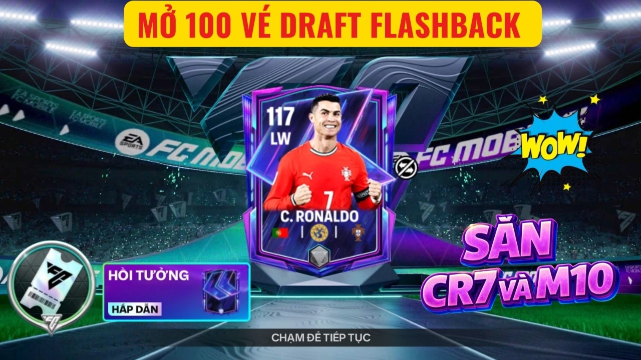 🏆FC MOBILE QT | TÔI MỞ 100 VÉ DRAFT FLASHBACK VÀ TOTY SĂN RONALDO VÀ MESSI | x2 117 NHƯNG VẪN BUỒN