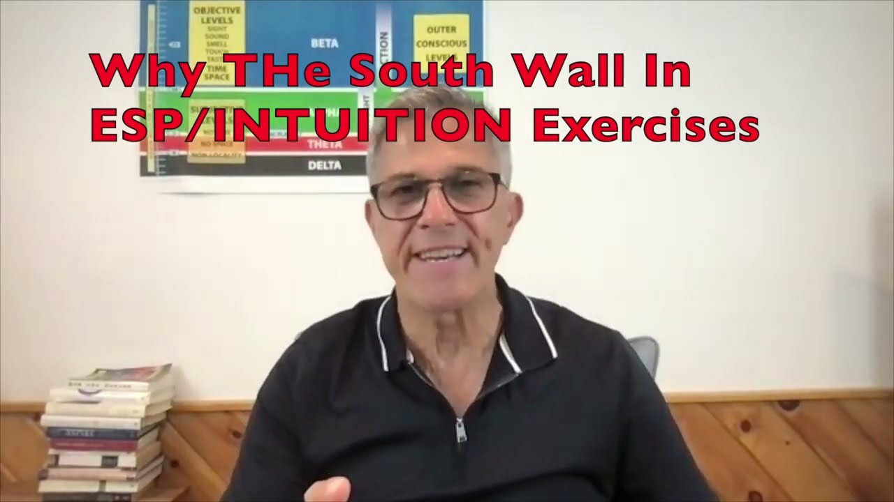 Why The South Wall For Silva Method ESP/Intuition Exercises