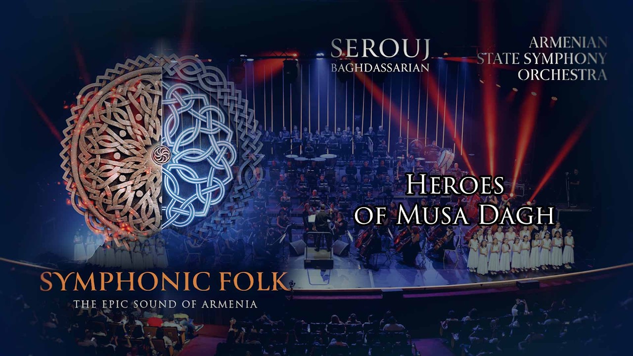 Heroes of Musa Dagh (Չալմը դանգը) – Symphonic Folk [LIVE]