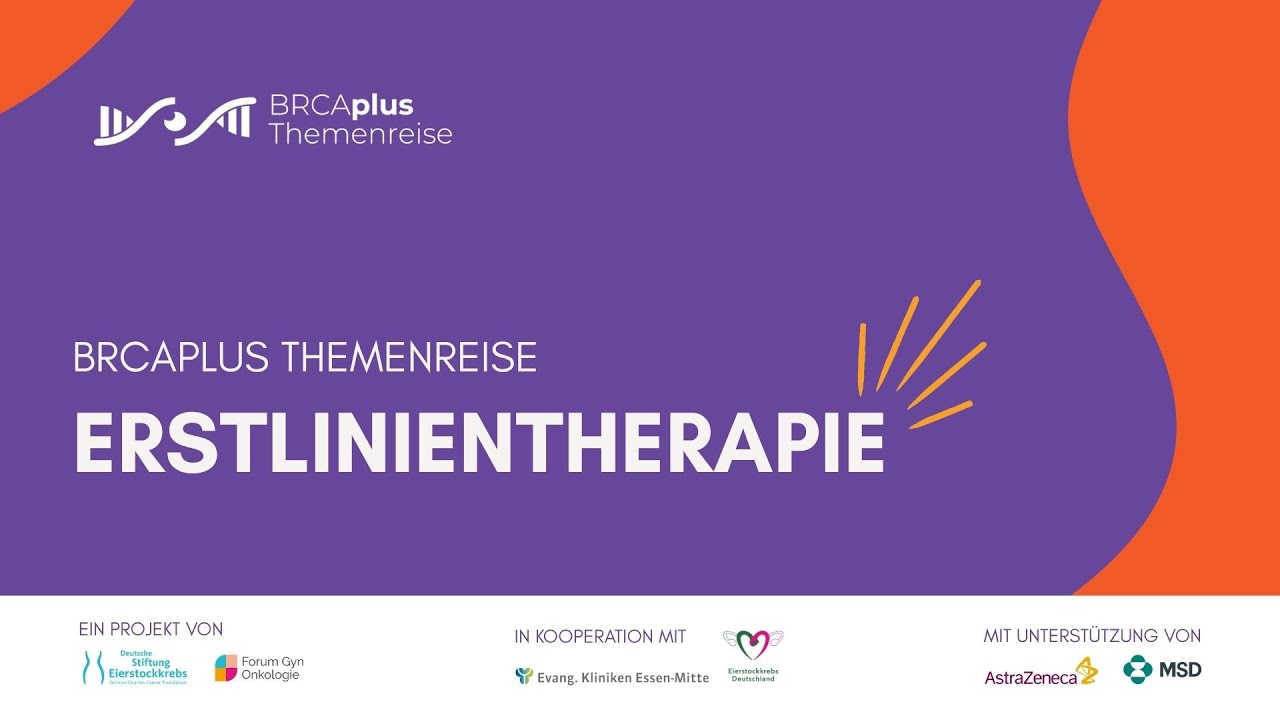 BRCAplus Themenreise 2/2025 – Erstlinientherapie