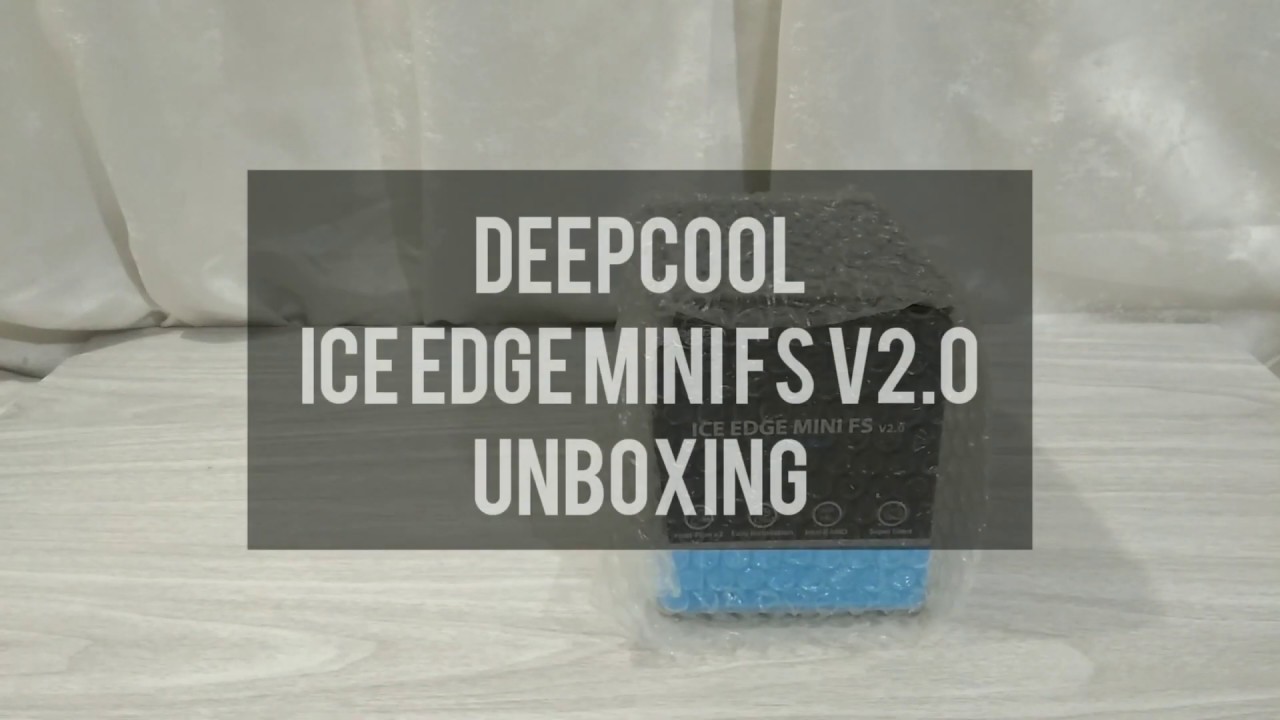 DEEPCOOL ICE EDGE MINI FS v2.0 CPU Cooler Unboxing