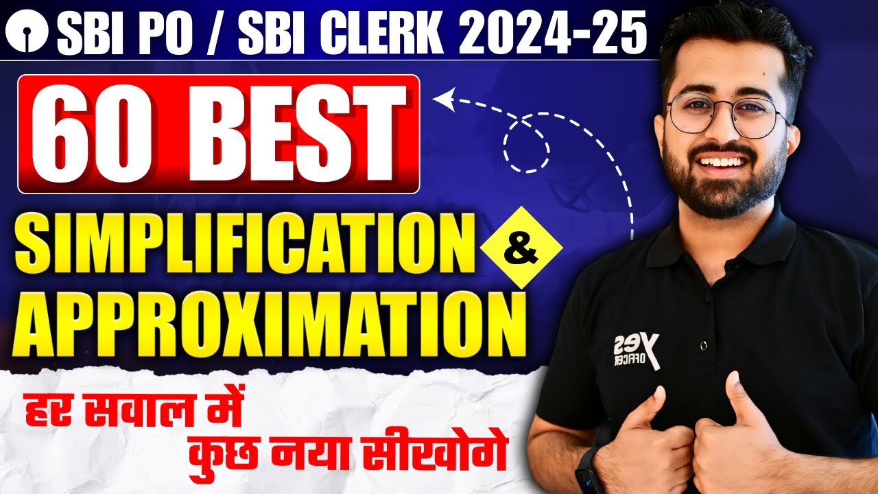 Crack SBI PO / Clerk 🔥 : 60 Best Simplification & Approximation Questions Explained by Aashish Arora
