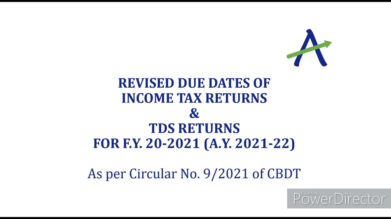 Income Tax/TDS Due date Extended for FY 20-21 (AY 21-22)