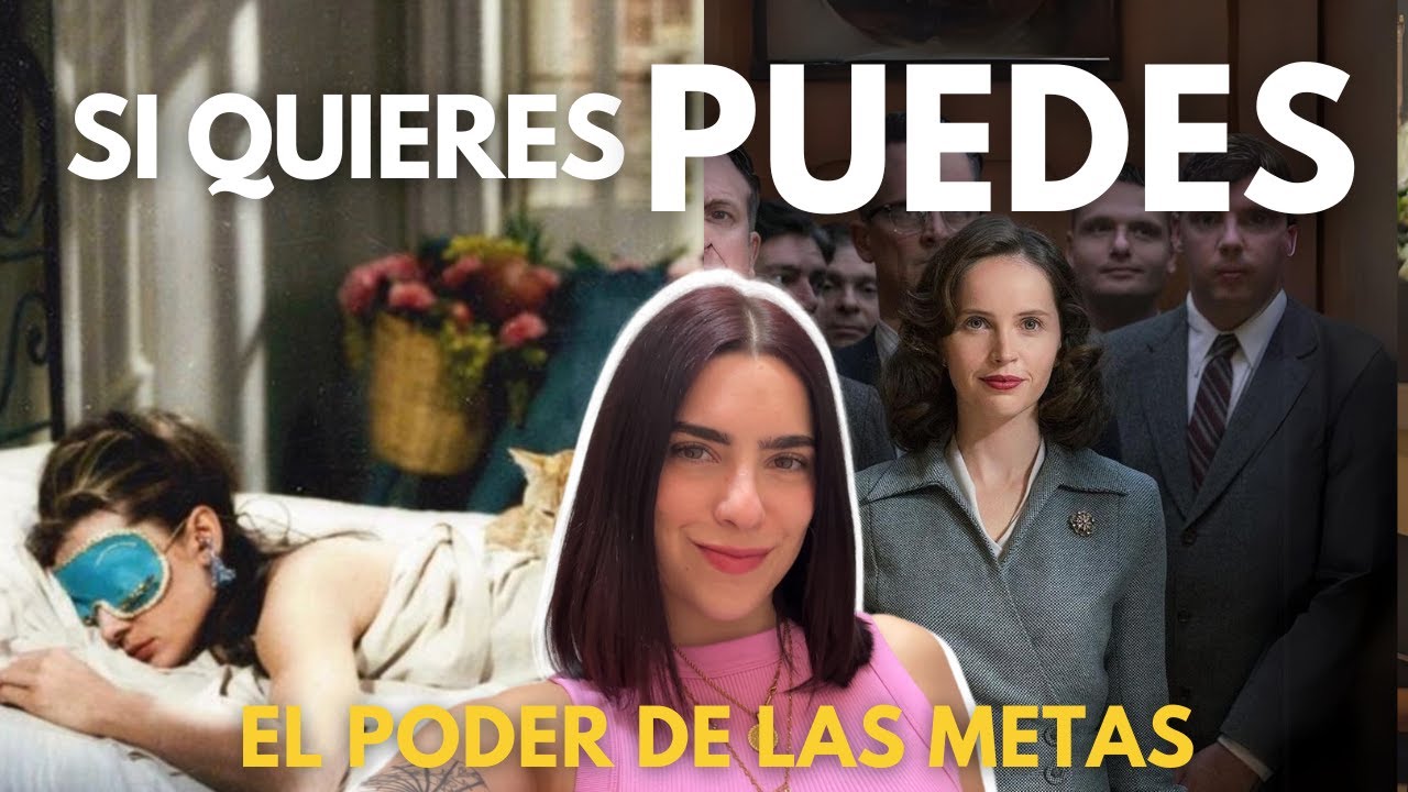 si quieres puedes (dejar las excusas + por qué ponerse metas)