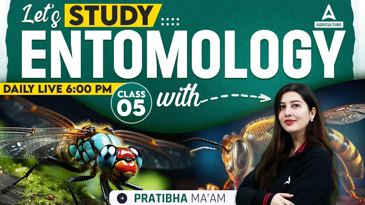Entomology #5 | IBPS AFO | BIHAR BHO | UPSSSC AGTA | UPPSC STA/DHO | Entomology By Pratibha Mam