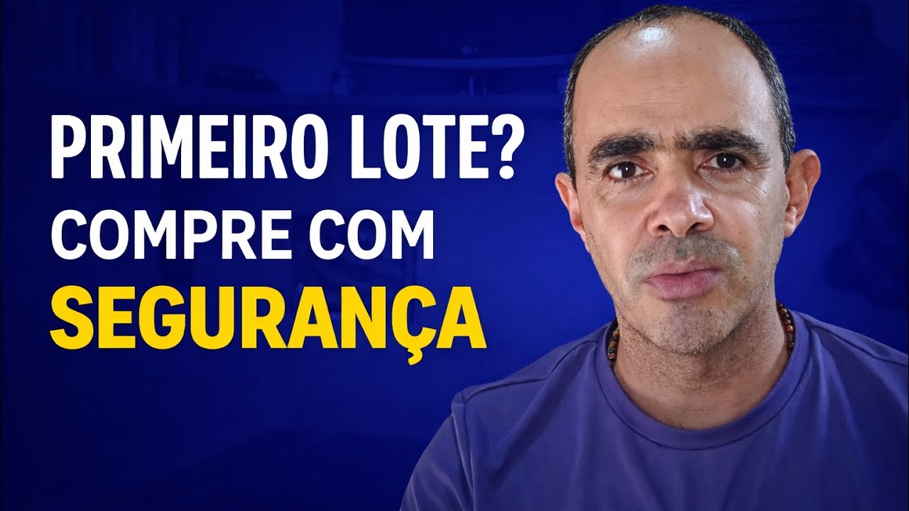 Como escolher seu primeiro lote com segurança