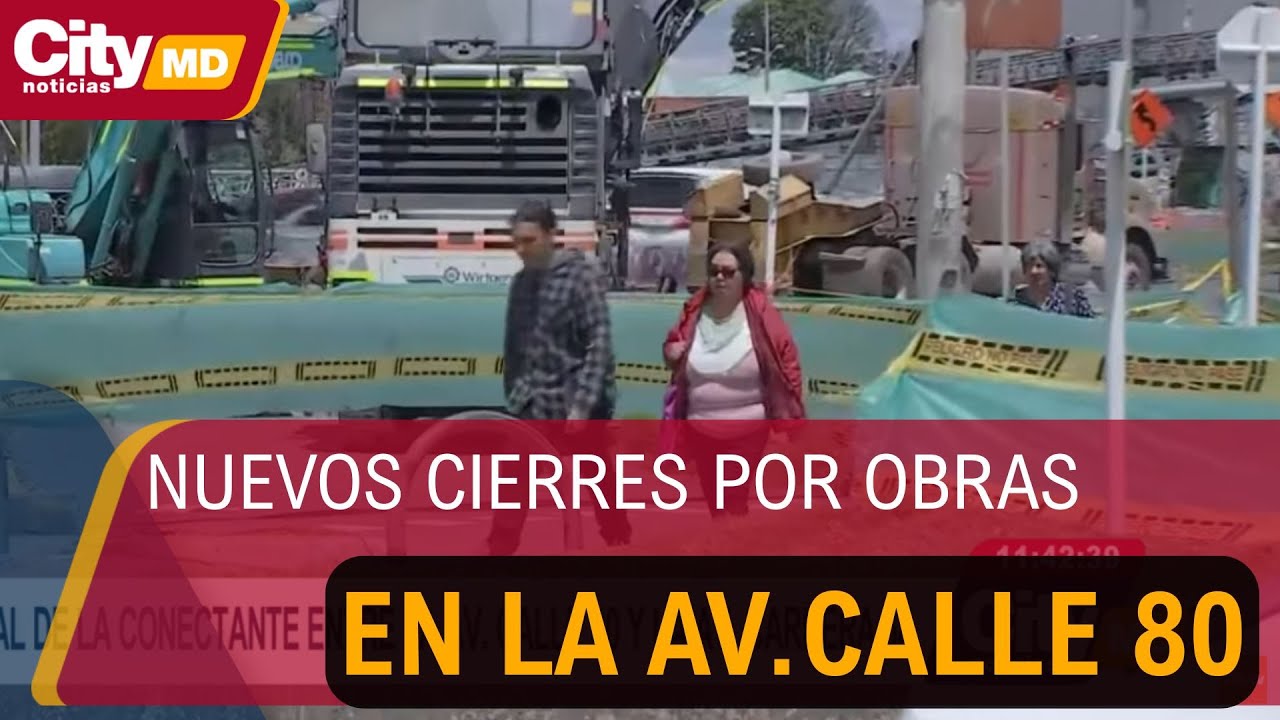 Cierran por dos meses la conectante entre la calle 80 y la avenida 68 por obras de TM| CityTv