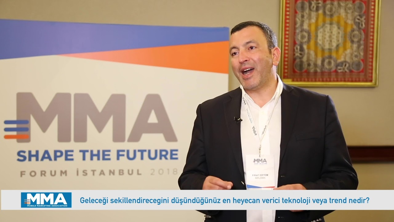 MMA Forum İstanbul 2018 Fırat ERTEM r&ouml;portajı