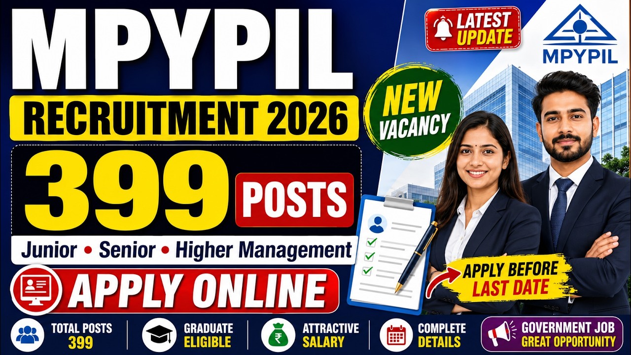 MPYPIL Recruitment 2026 Notification | Apply Online for 399 Junior, Senior & Higher Management Posts