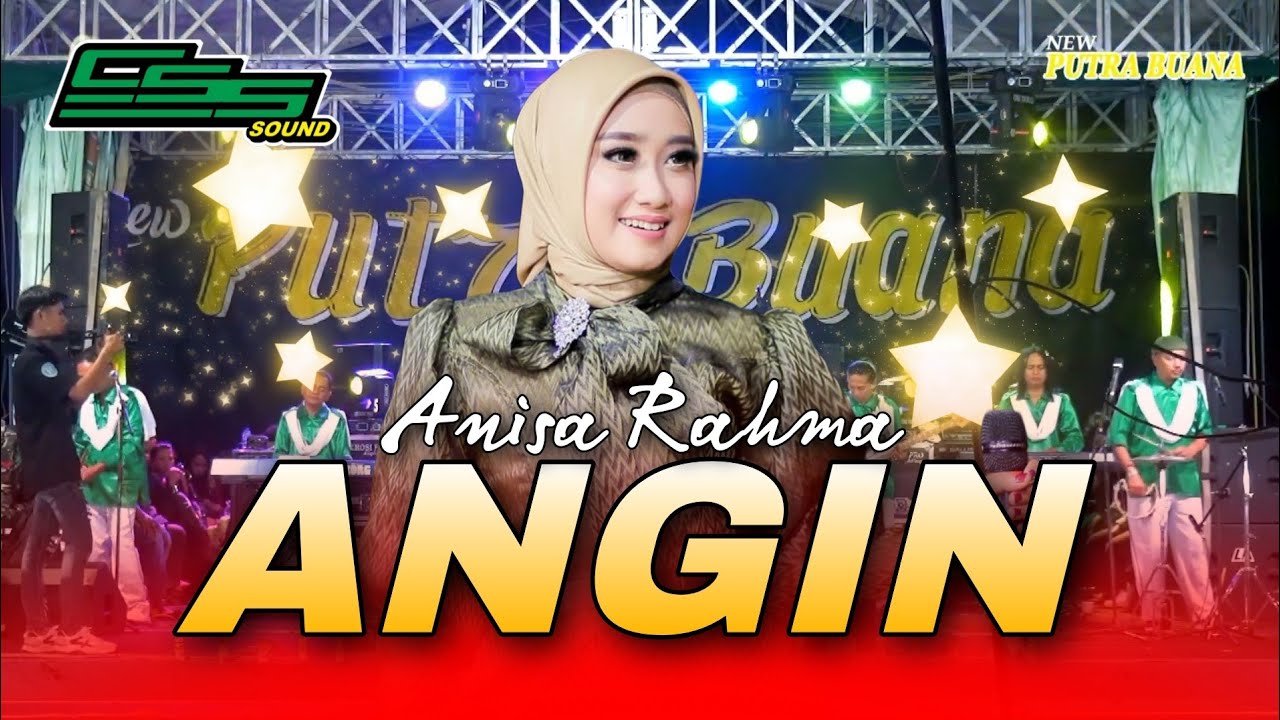 Angin - ANISA RAHMA // NEW PUTRA BUANA x CSS SOUND SYSTEM