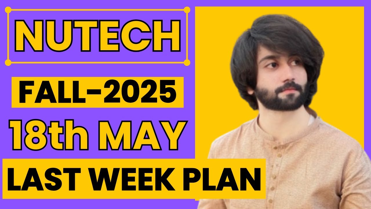 NUTECH Entry Test Preparation 2025 I How to Prepare NUTECH Entry Test in 1 Week I NUTECH Admission