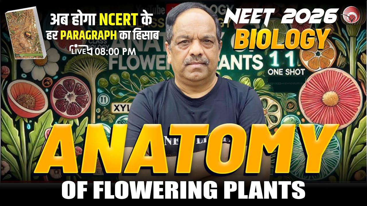 🔴LIVE NEET 2026 BIOLOGY NCERT LINE BY LINE | ANATOMY OF FLOWERING PLANTS | Dr. S.P. SINGH SIR #neet