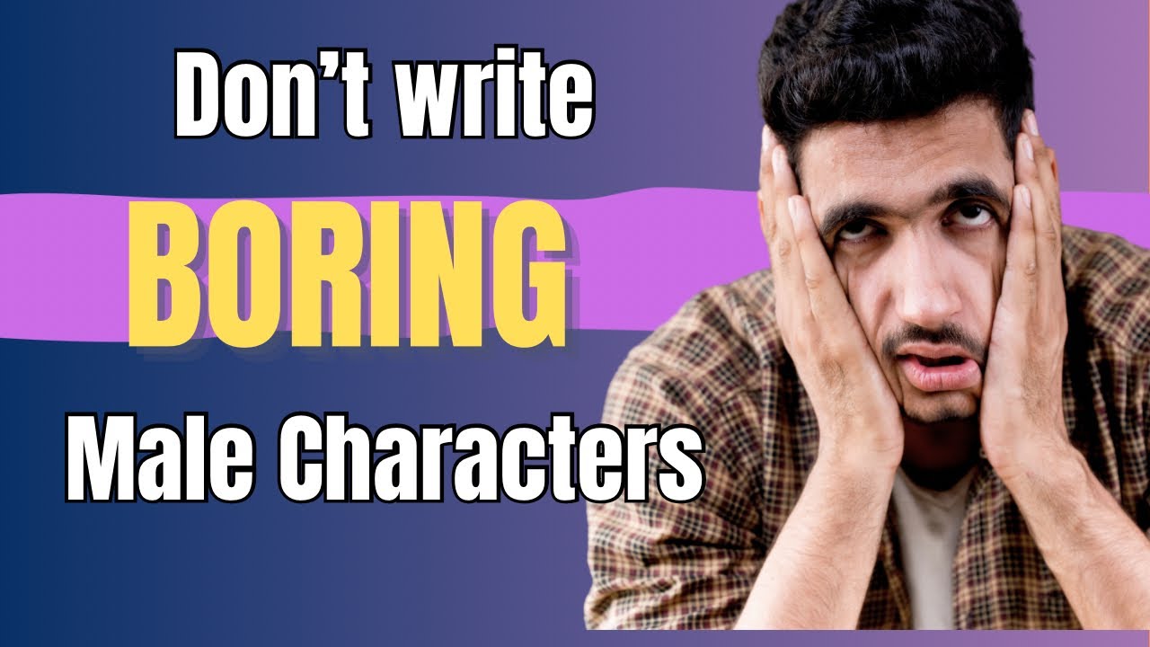 5 Secrets to Writing Male Characters that Readers Love