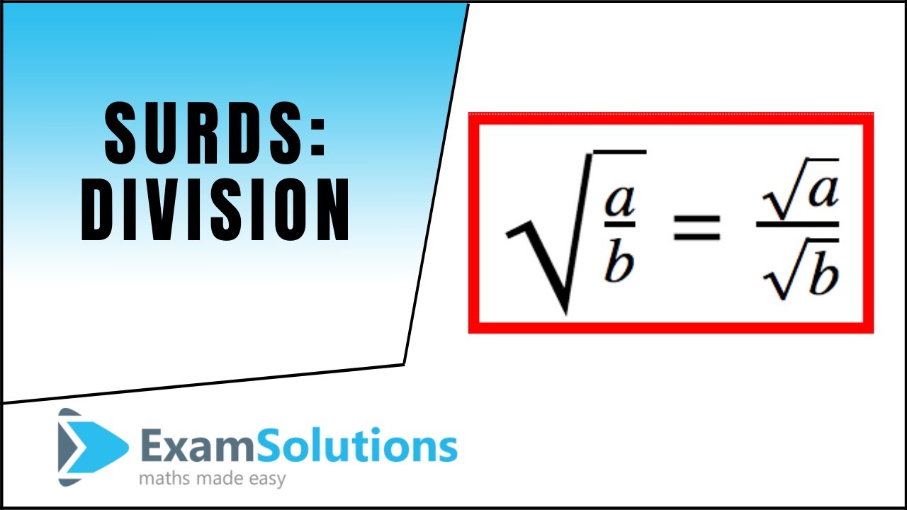 Surds - Division : ExamSolutions Maths Revision