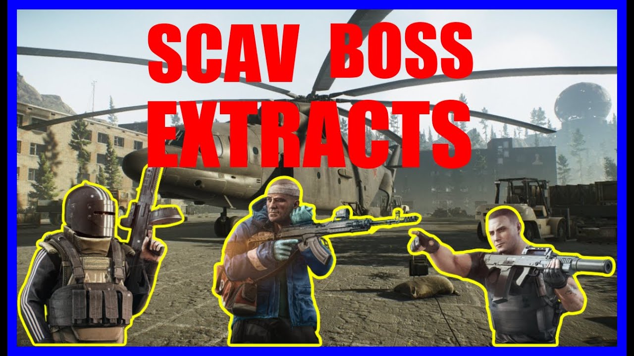 Escape From Tarkov - Scav Boss Extracts