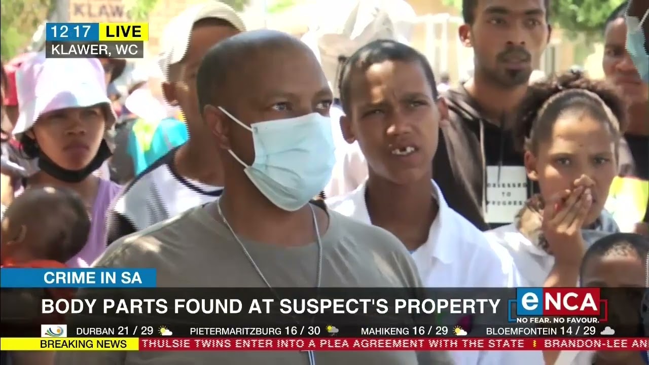 Crime in SA | Body parts found at suspect's property