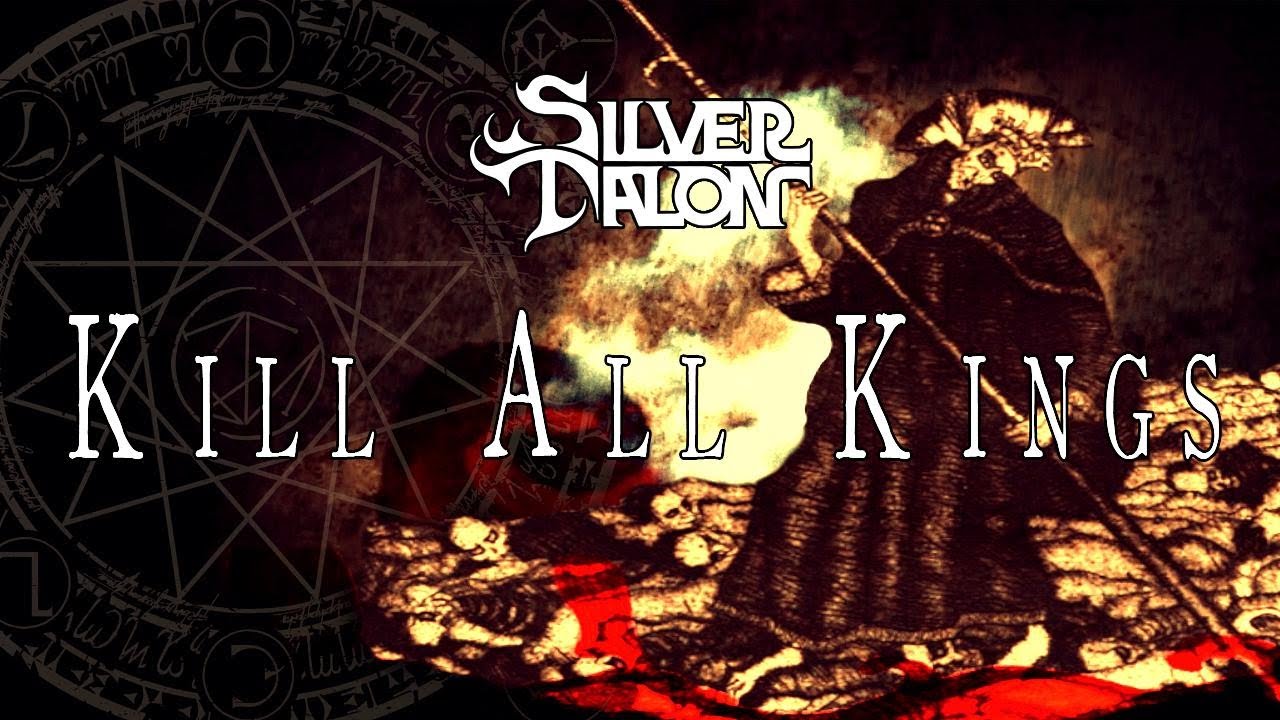 SILVER TALON - Kill All Kings (Official Lyric Video)