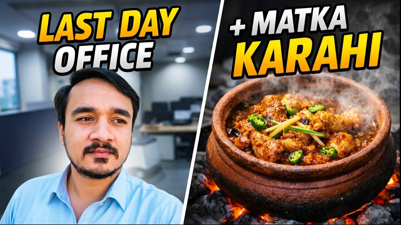 Last Day at Office Before Eid | Cooking Matka Karahi