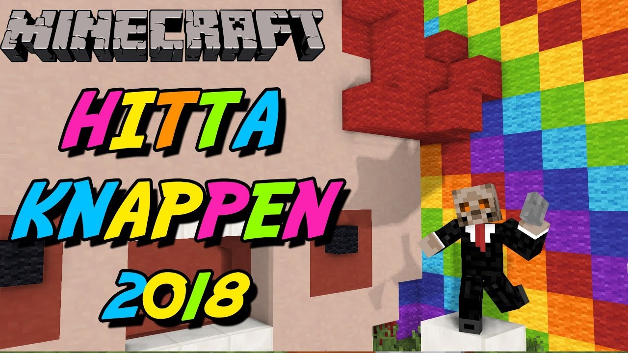 HITTA KNAPPEN 2018 - MINECRAFT
