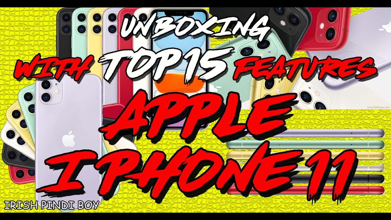 APPLE I PHONE 11 UNBOXING WITH TOP 15 FEATURES