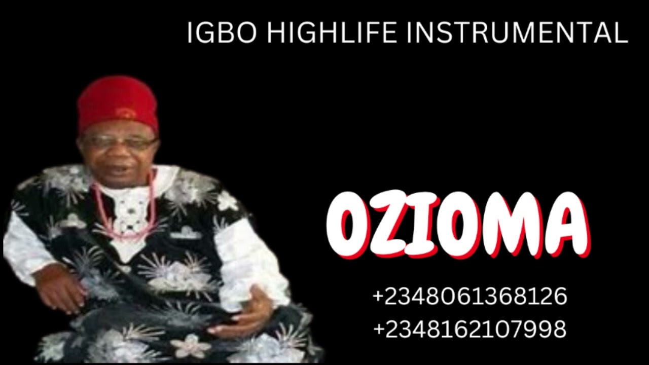 HIGHLIFE BEAT INSTRUMENTAL IGBO HIGHLIFE BEAT INSTRUMENTAL '' OZIOMA'' 2022