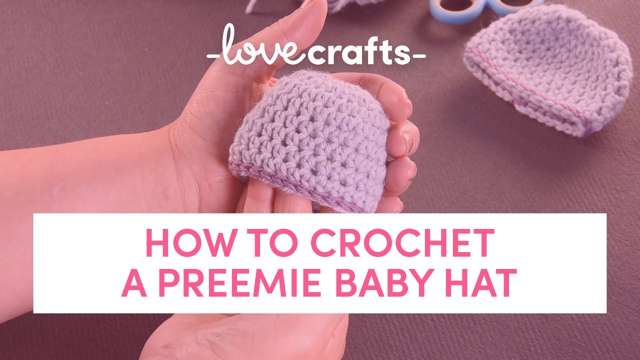 How to Crochet | A Preemie Baby Hat