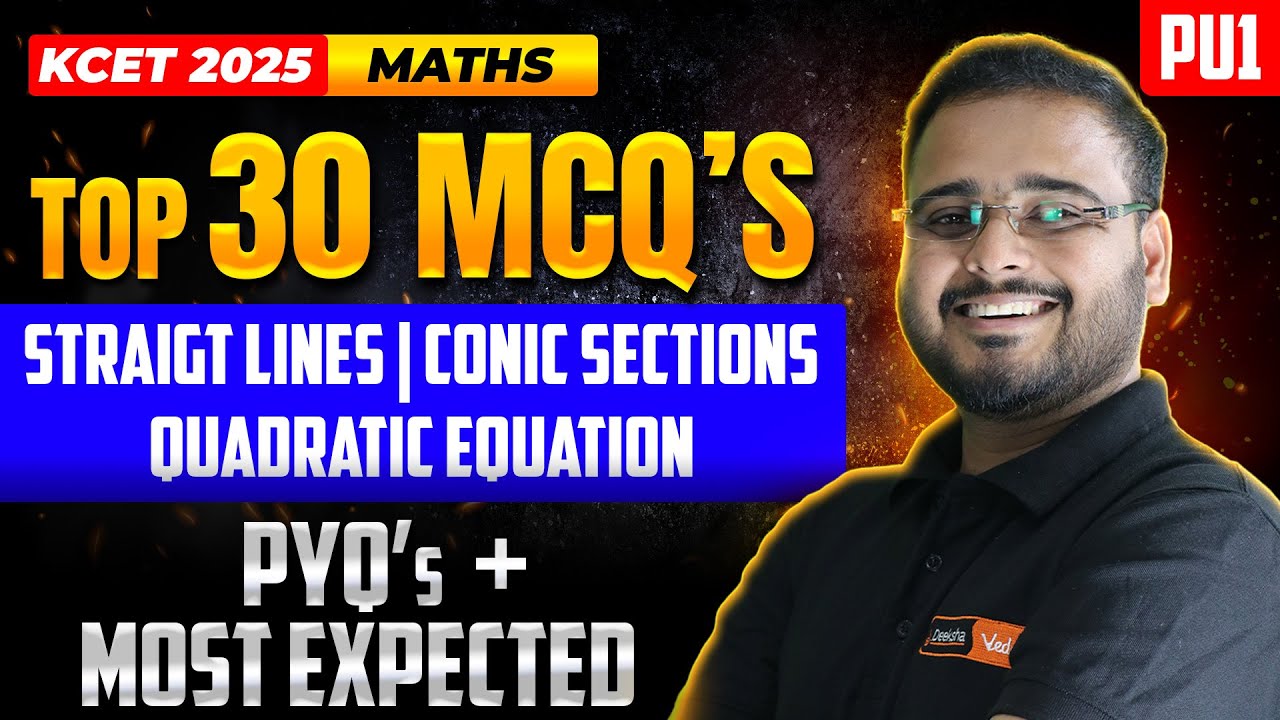 Top 30 KCET MCQs In Straight Lines, Conic Section, Quadratic Equation | KCET Mathematics 📝📐