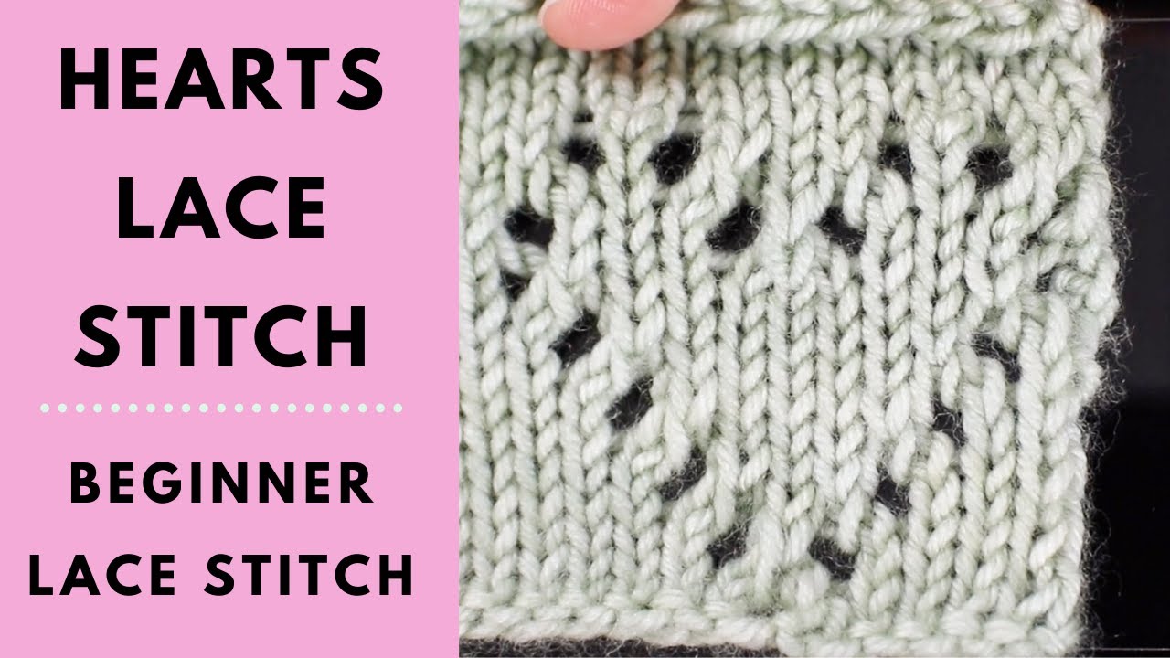 Hearts Lace Knit Stitch Tutorial - Easy Lace Knitting