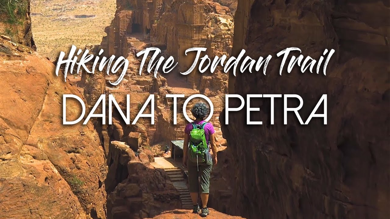 Hiking The Jordan Trail - Dana to Petra