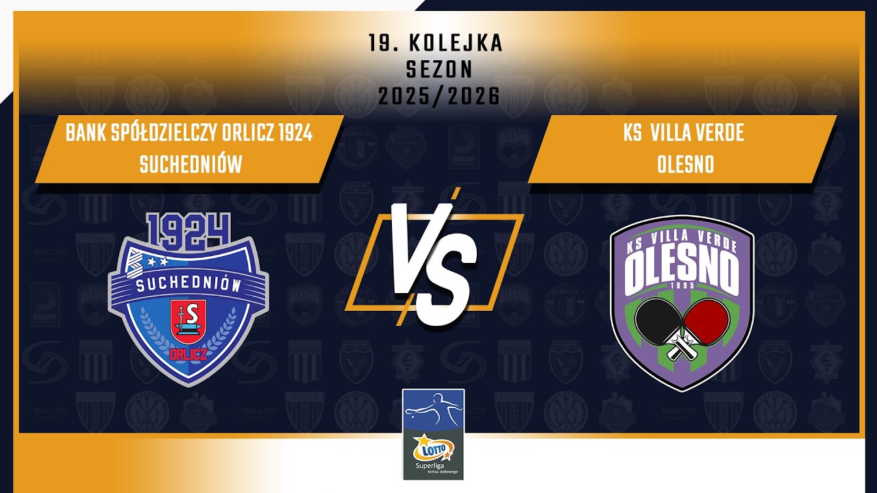 19. Kolejka LOTTO Superligi - Bank Spółdzielczy Orlicz 1924 Suchedniów vs KS Villa Verde Olesno
