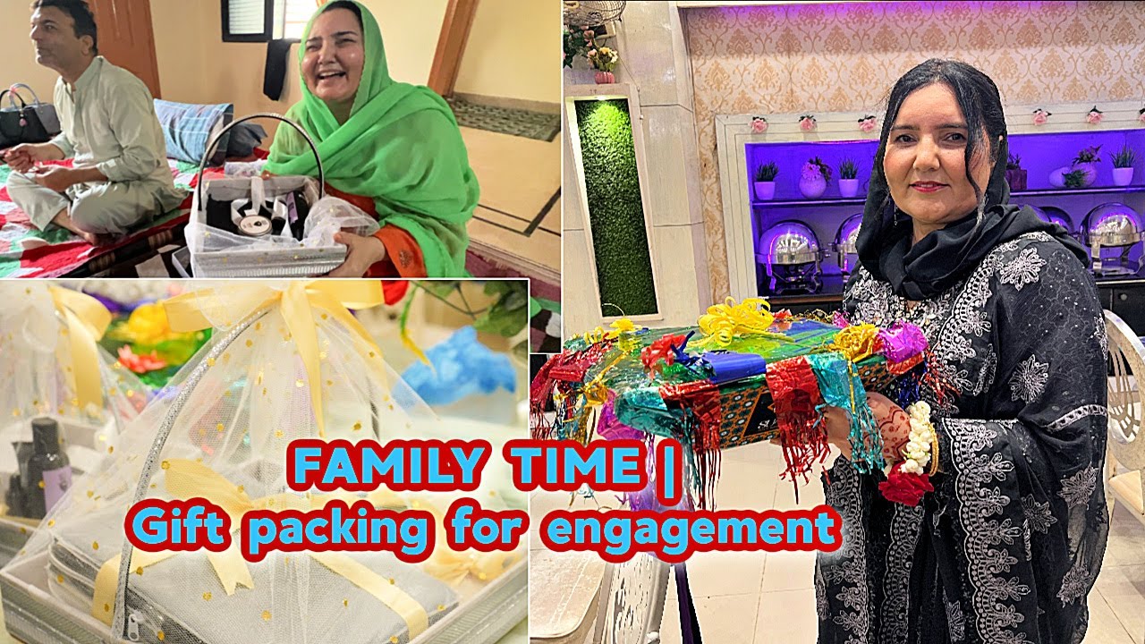 FAMILY TIME | Gift packing for engagement 🎁