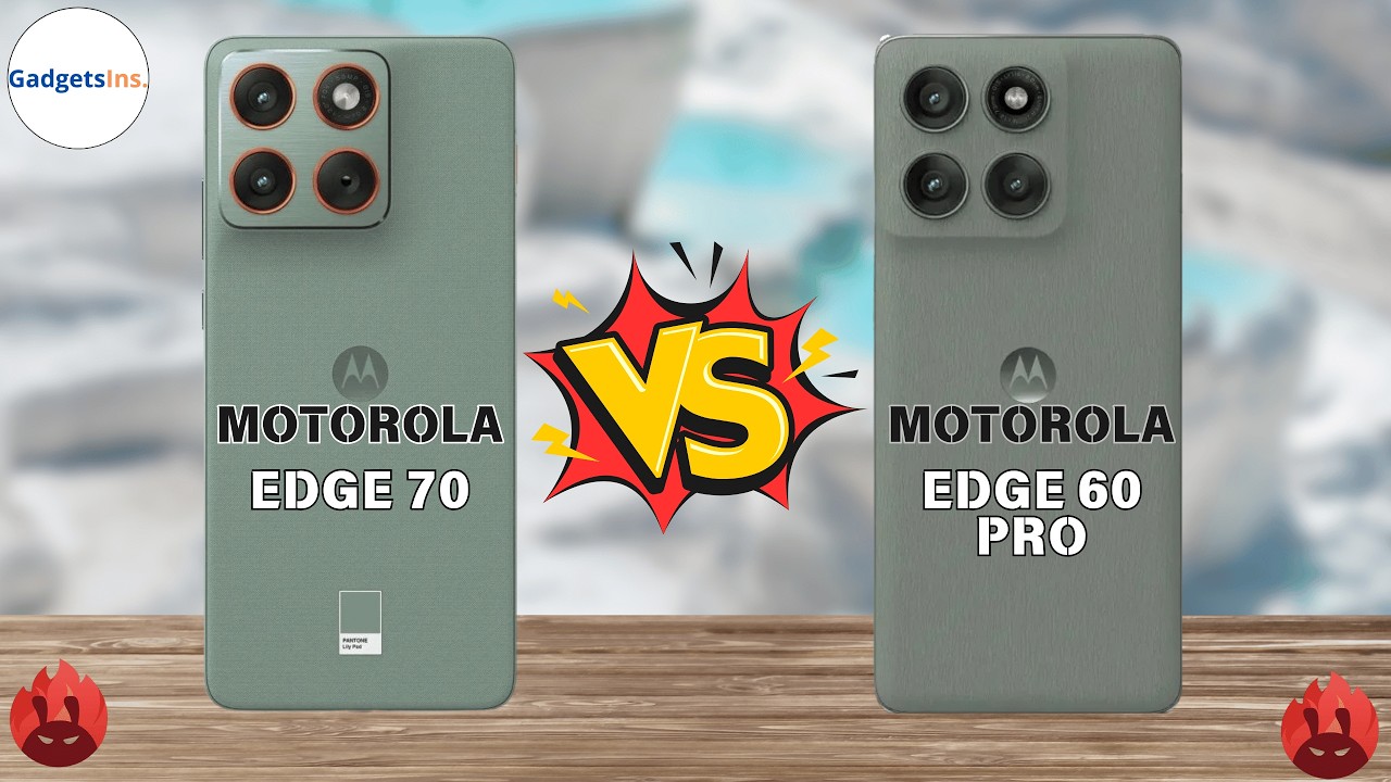 Motorola Edge 70 Vs Motorola Edge 60 Pro
