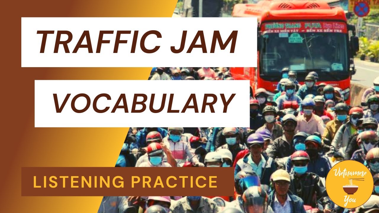 Traffic jam - My love in Hanoi | Slow Vietnamese Listening