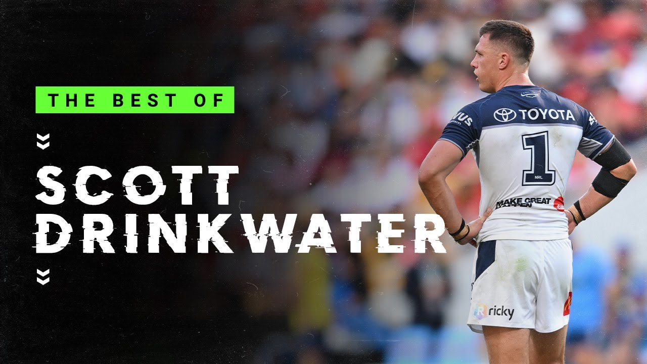 NRL Highlights | NRL 2024 | Scott Drinkwater's Must-See NRL Highlights