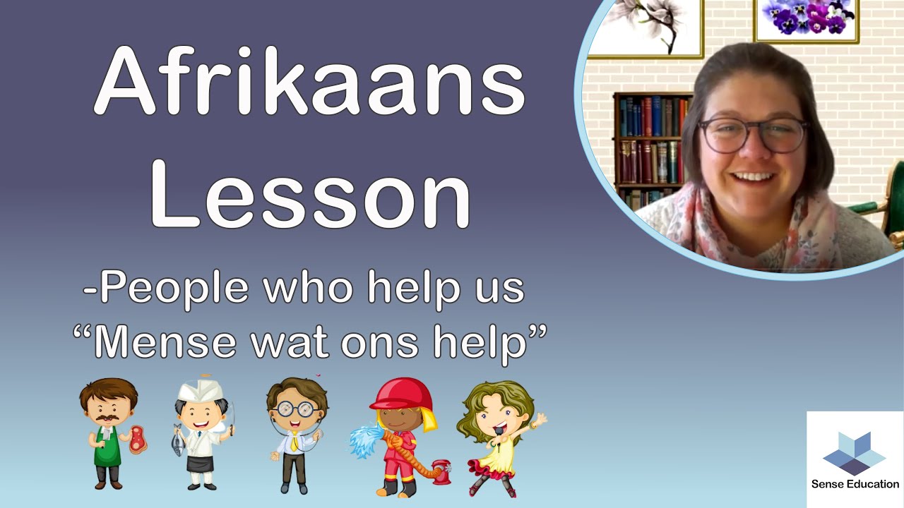 Afrikaans lesson Grade R, 1, 2, 3 || Mense wat ons help || Sense Education