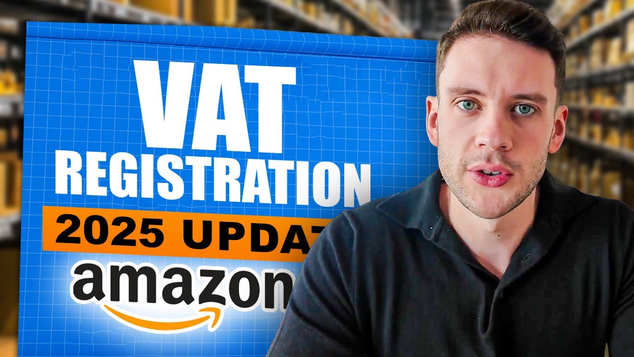 Руководство по регистрации НДС Amazon FBA — ОБНОВЛЕНИЕ 2025 ГОДА