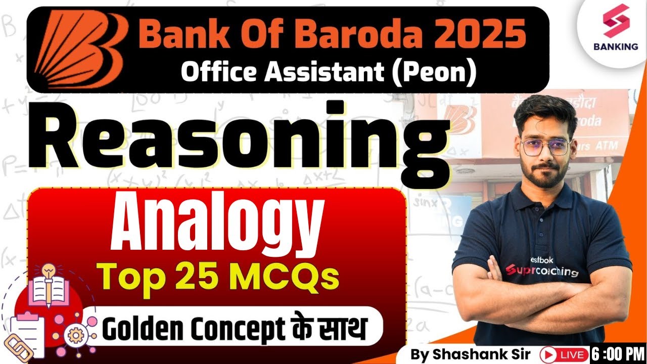 BOB Peon Exam Preparation 2025 | BOB Reasoning Analogy Top 25 MCQ | Reasoning By Shashank Sir