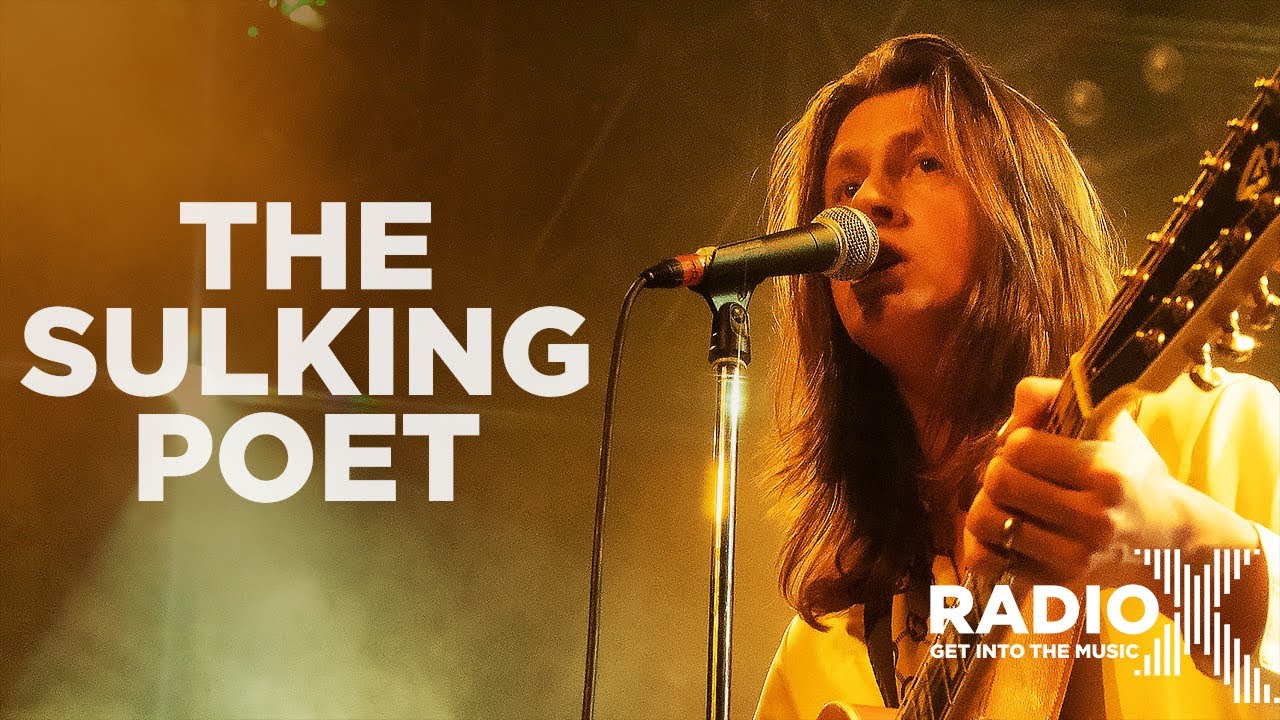 Blossoms - The Sulking Poet LIVE | Radio X Presents with Barclaycard | Radio X