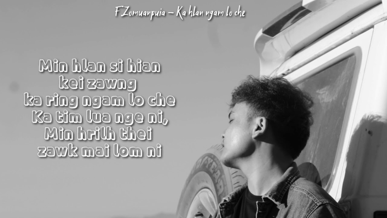 F.zomuanpuia - Ka hlan ngam lo che (full Audio)