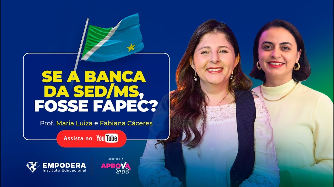 E se a banca da SED/MS  for a FAPEC?