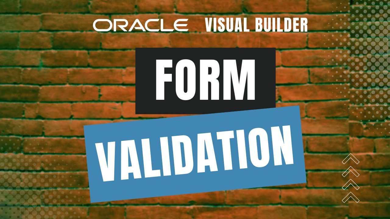 Как проверить поля макета формы в Oracle Visual Builder (VBCS) с помощью группы проверки
